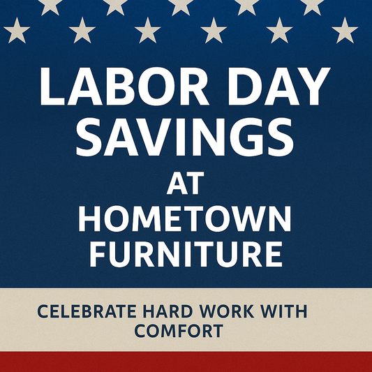 Labor Day Furniture Sale Zephyrhills, FL | Hometown Furniture